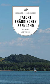 Mord auf dem Rothsee von Friederike Schmöe, in: Tatort Fränkisches Seenland hrag. von Leonhard Seidl