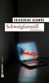 Schweigfeinstill von Friederike Schmöe